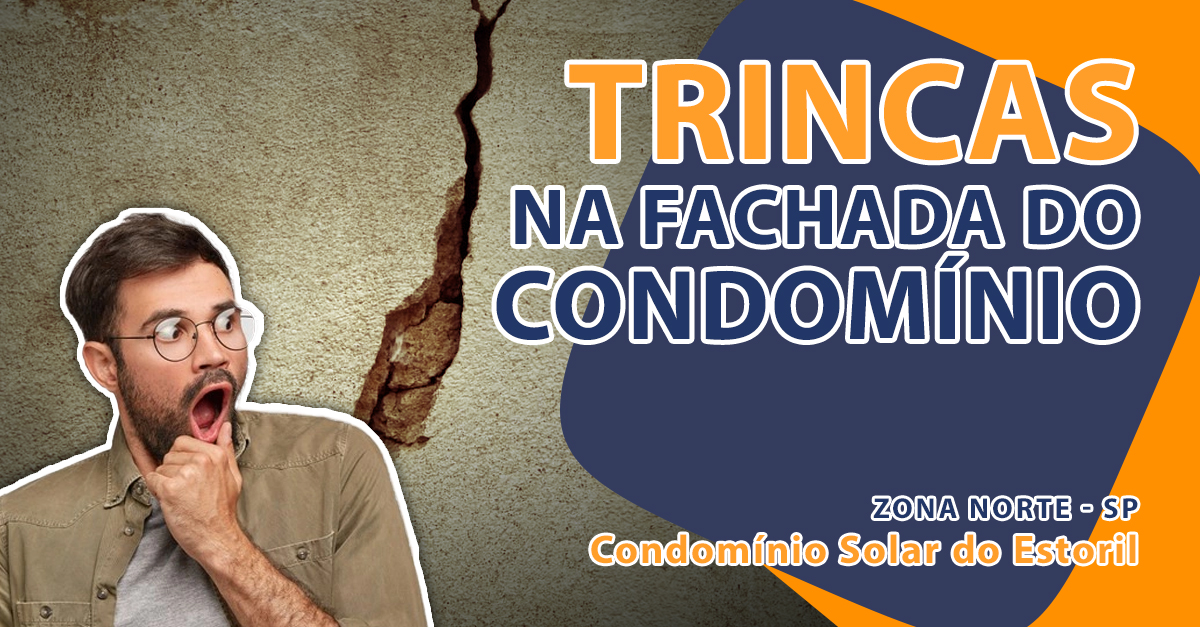 Trincas na fachada do condomínio.