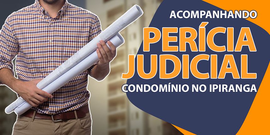 Perícia Judicial em Condomínio no Ipiranga