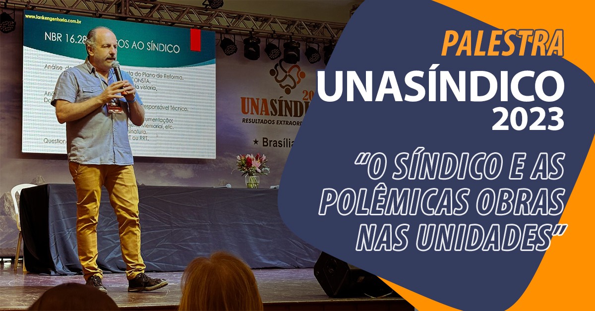 Engenheiro Ansel Lancman foi Palestrante no UNASÍNDICO 2023 em Brasília