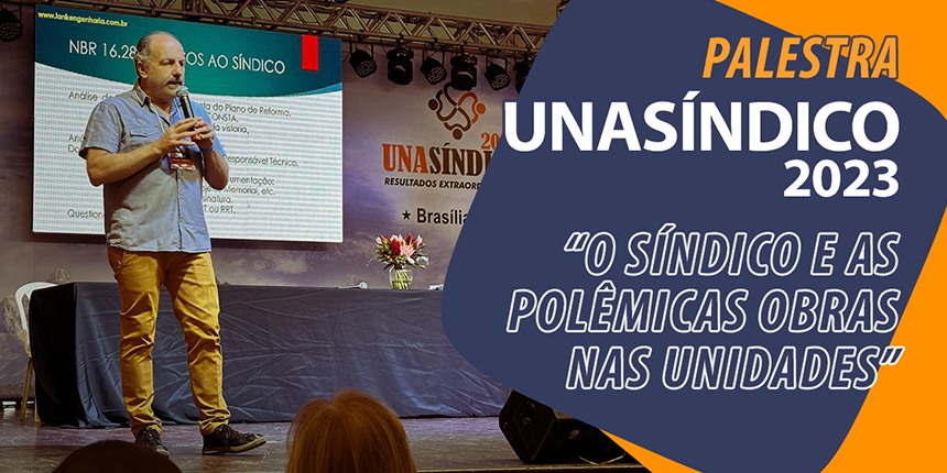 Engenheiro Ansel Lancman foi Palestrante no UNASÍNDICO 2023 em Brasília