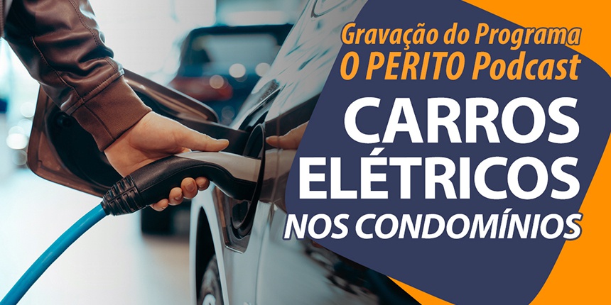 Podcast sobre Recarga de Carros Elétricos nos Condomínios