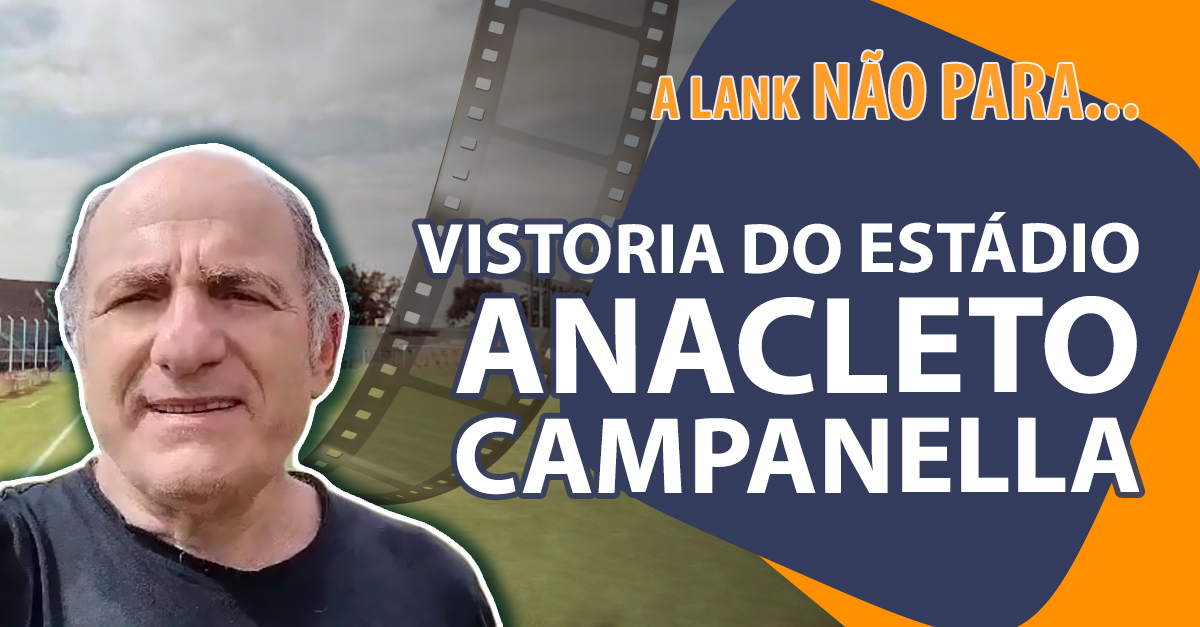 Vistoria do Estádio Anacleto Campanella