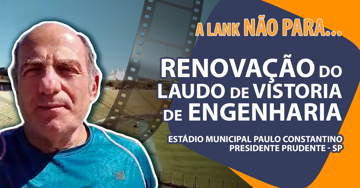 Renovação do Laudo de Vistoria de Engenharia do Estádio Paulo Constantino