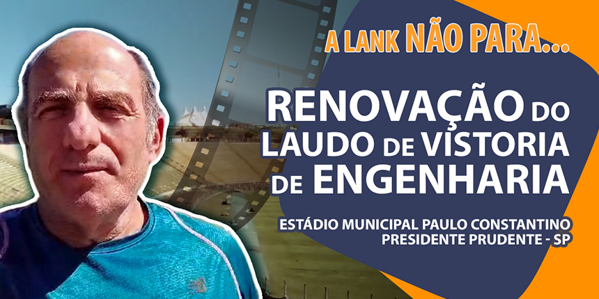 Renovação do Laudo de Vistoria de Engenharia do Estádio Paulo Constantino