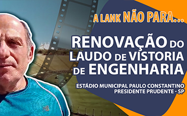 Renovação do Laudo de Vistoria de Engenharia do Estádio Paulo Constantino